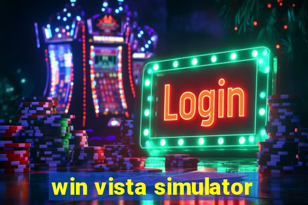 win vista simulator